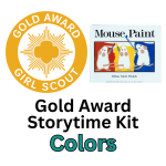 Girl Scout Gold Award Logo, cover to MOUSE PAINT by Ellen Stoll Walsh, Gold Award Storytime Kit, Col