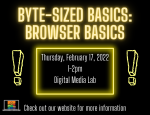 2022-02-17 Byte-Sized Basics Browser Basics 