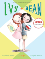 Ivy and Bean by Annie Barrows