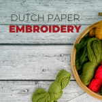 Pangburn Adult Crafters- Dutch Paper Embroidery