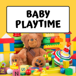 Words "Baby Playtime" with big Teddy and toys