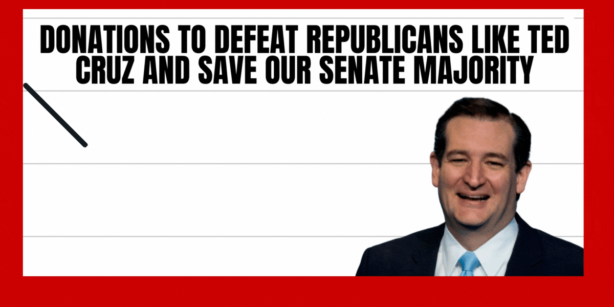 Donations to defeat Ted Cruz and save our Senate majority plummeting