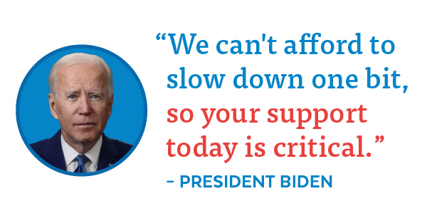 'We can't afford to slow down one bit...' - Biden