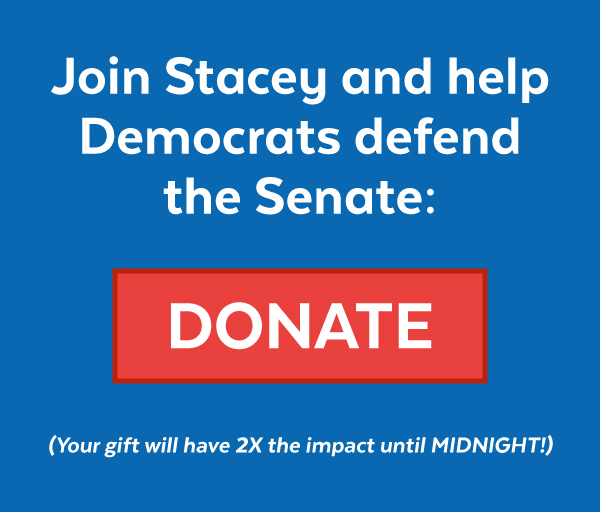 Join Stacey and help defend the Senate!