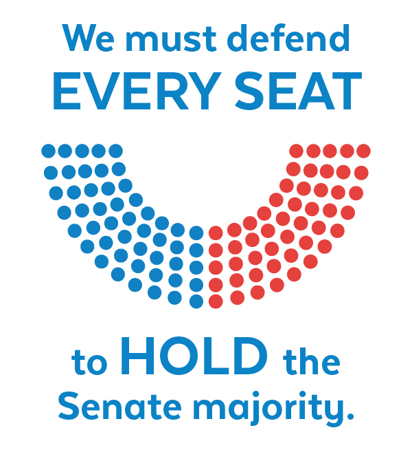 We must defend EVERY SEAT to hold the Senate.