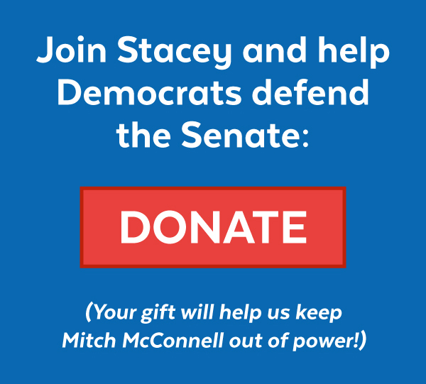 Join Stacey and help defend the Senate!