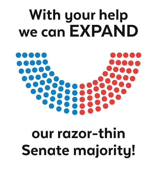With your help, we can EXPAND our majority