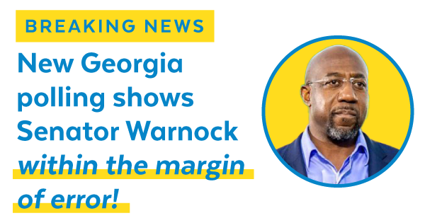 BREAKING NEWS: New Georgia polling shows Senator Warnock within the margin of error!