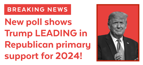 Photo of Trump: BREAKING NEWS New poll shows Trump LEADING in Republican primary support for 2024!