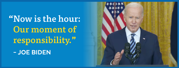 Biden: 'Now is the hour: Our moment of responsibility.'