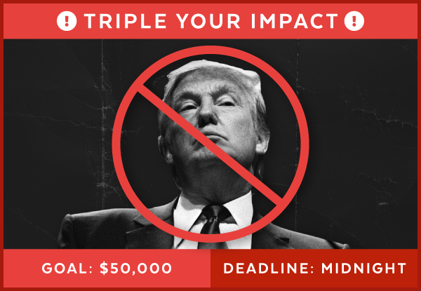 TRIPLE YOUR IMPACT! | $50,000 goal | Deadline: Midnight