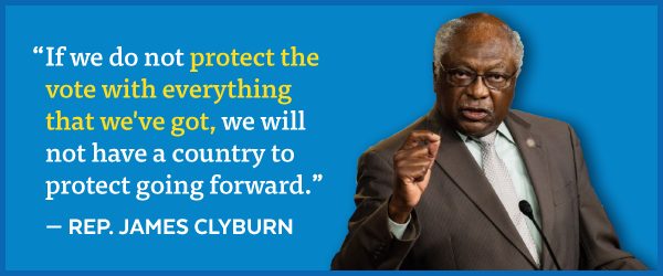 Clyburn: 'protect the vote with everything that we've got'