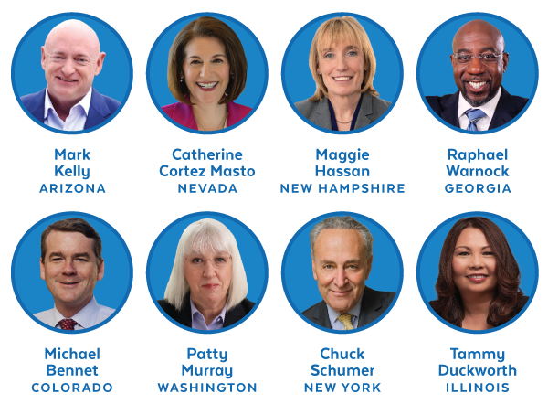 Mark Kelly, Catherine Cortez Masto, Maggie Hassan, Raphael Warnock, Michael Bennet, Patty Murray, Chuck Schumer, and Tammy Duckworth