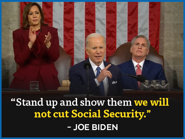 'Stand up and show them we will not cut Social Security.' -Joe Biden
