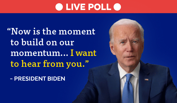 Live Poll! 'I want to hear from you.' - Biden