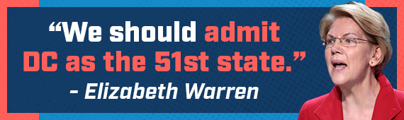 We should admit DC as the 51st state. - Elizabeth Warren
