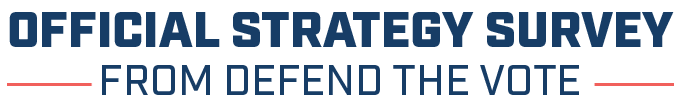Official Strategy Survey from Defend The Vote