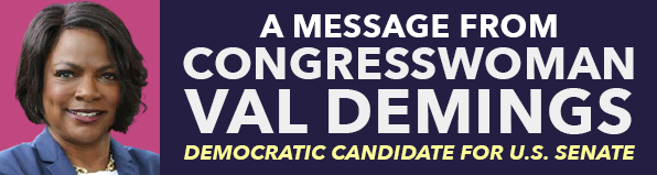 A MESSAGE FROM REP. VAL DEMINGS