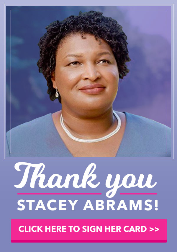 THANK YOU, STACEY ABRAMS