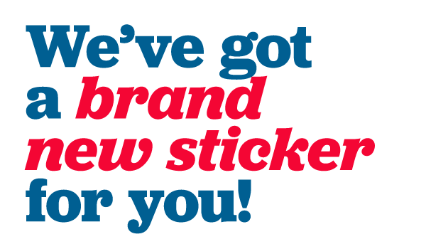 We've got a brand new sticker for you