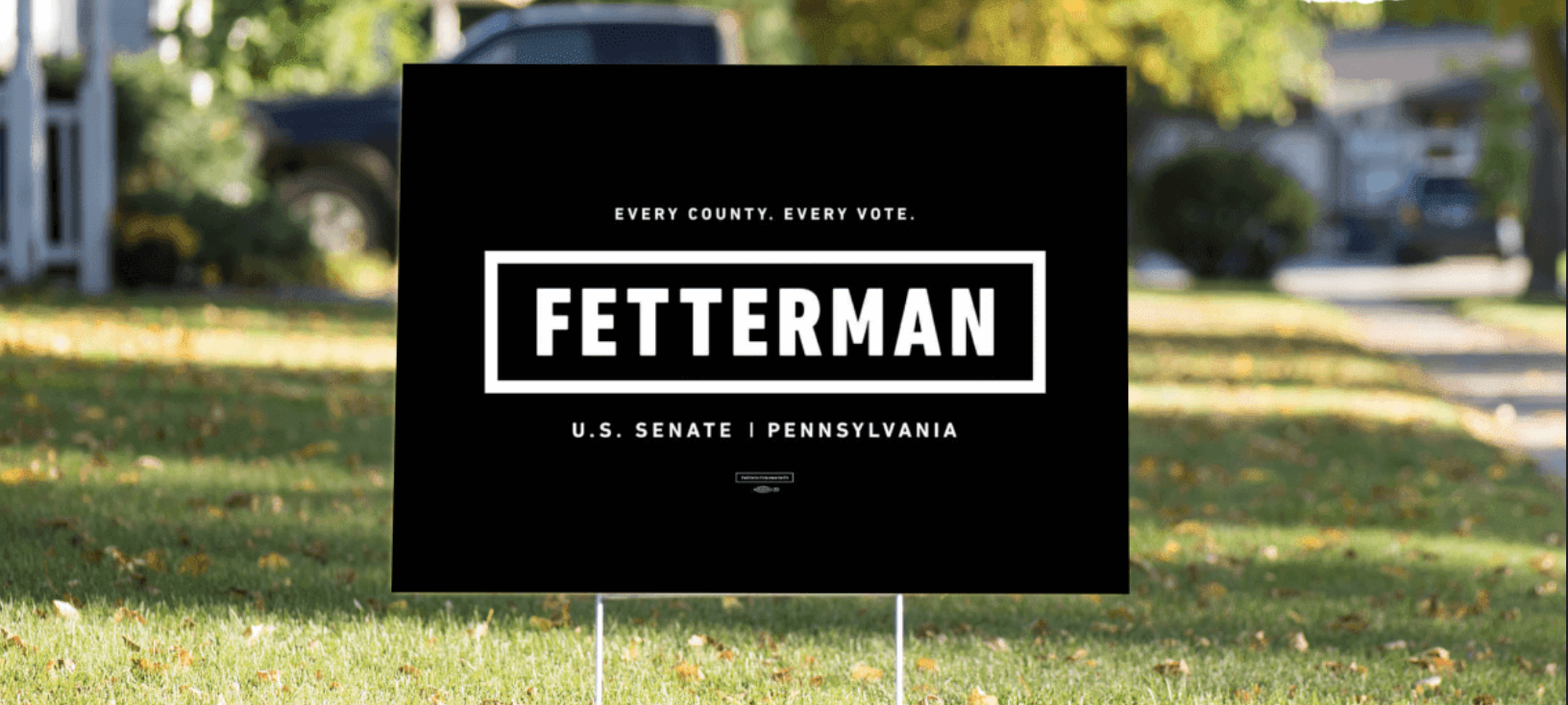 Official Team Fetterman Yard Sign