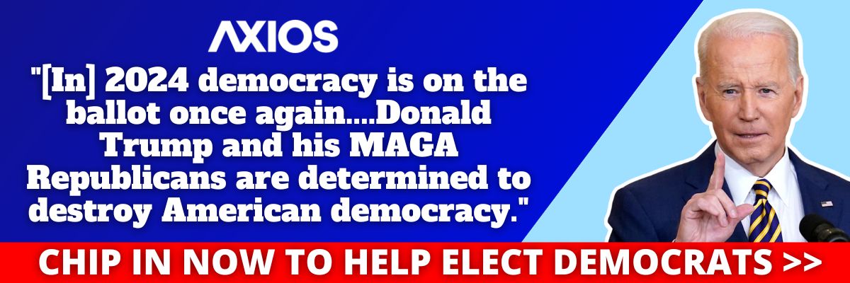 President Biden: [In] 2024 democracy is on the ballot once again.…Donald Trump and his MAGA republicans are determined to destroy American democracy.