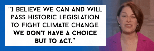 Klobuchar: I believe we can and will pass historic legislation to fight climate change. We don't have a choice but to act.