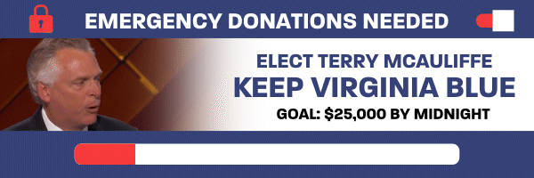 Emergency Donations needed to elect Terry McAuliffe and keep Virginia Blue