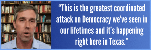 This is the single greatest attack on our democracy, not just in our lifetime, but perhaps in the lifetime of this very democracy - Beto O'Rourke