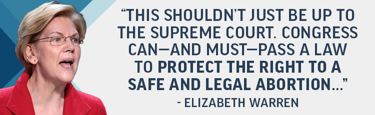 This shouldn't just be up to the Supreme Court. Congress can—and must—pass a law to protect the right to a safe and legal abortion… - Elizabeth Warren This shouldn't just be up to the Supreme Court. Congress can—and must—pass a law to protect the right to a safe and legal abortion… - Elizabeth Warren