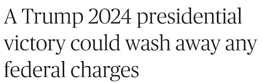 MSNBC: A Trump 2024 presidential victory could wash away any federal charges