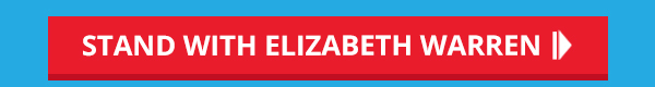 STAND WITH ELIZABETH WARREN