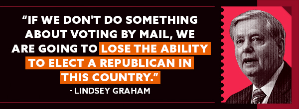 If we don't do something about voting by mail, we are going to lose the ability to elect a Republican in this country. - Lindsey Graham