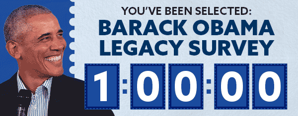 You've Been Selected: Barack Obama Legacy Survey