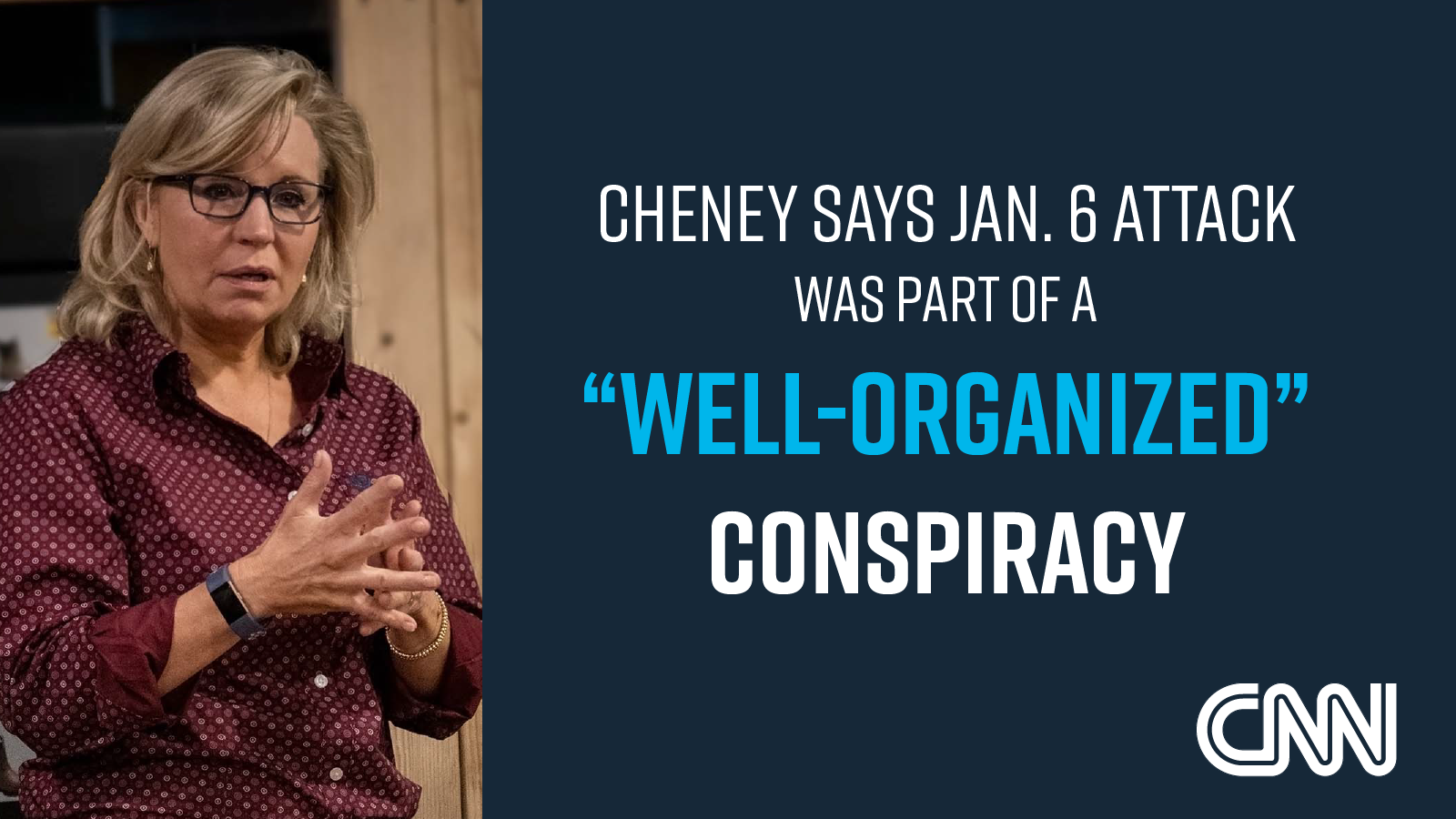 Cheney says Jan. 6 attack was part of a “well-organized” conspiracy