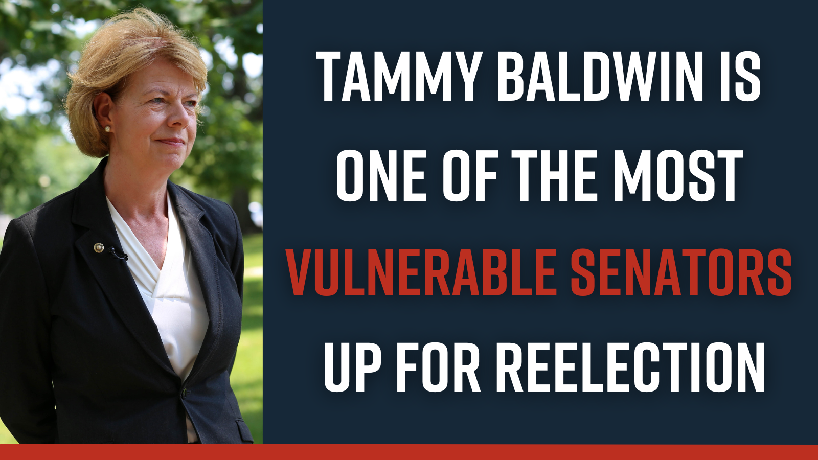 Tammy Baldwin is one of the most vulnerable Senators up for reelection