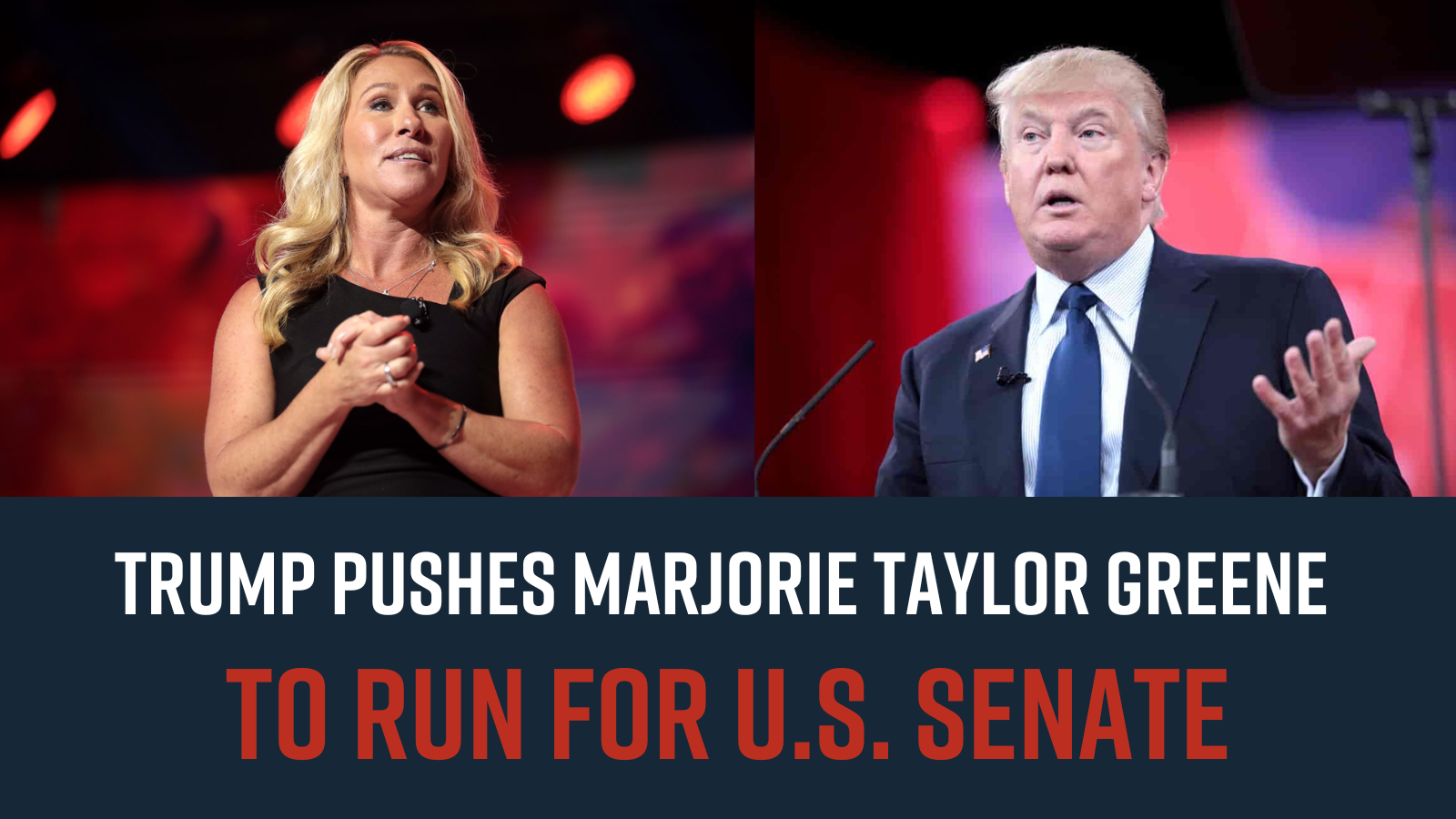 Trump pushes Marjorie Taylor Greene to run for U.S. Senate
