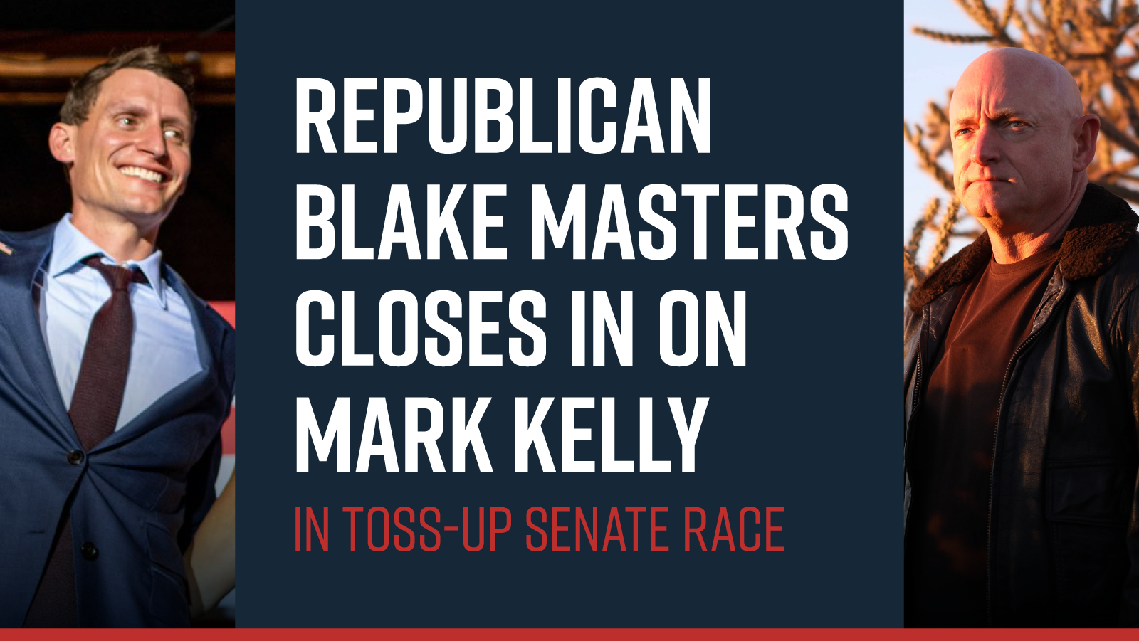 Republican Blake Masters Closes In on Mark Kelly in Toss-Up Senate Race