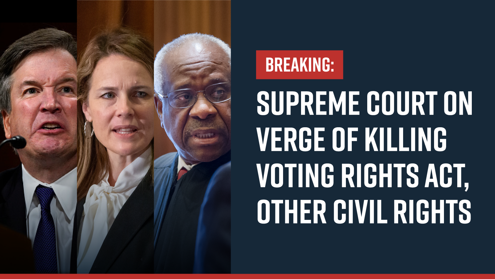 BREAKING: Supreme Court on Verge of Killing Voting Rights Act, Other Civil Rights