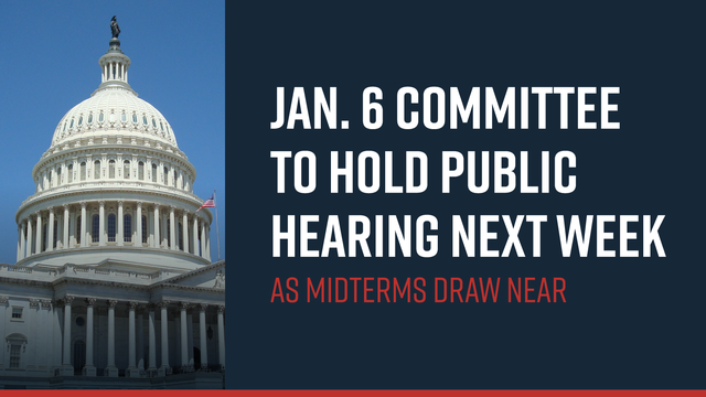 Jan. 6 committee to hold public hearing next week as midterms draw near