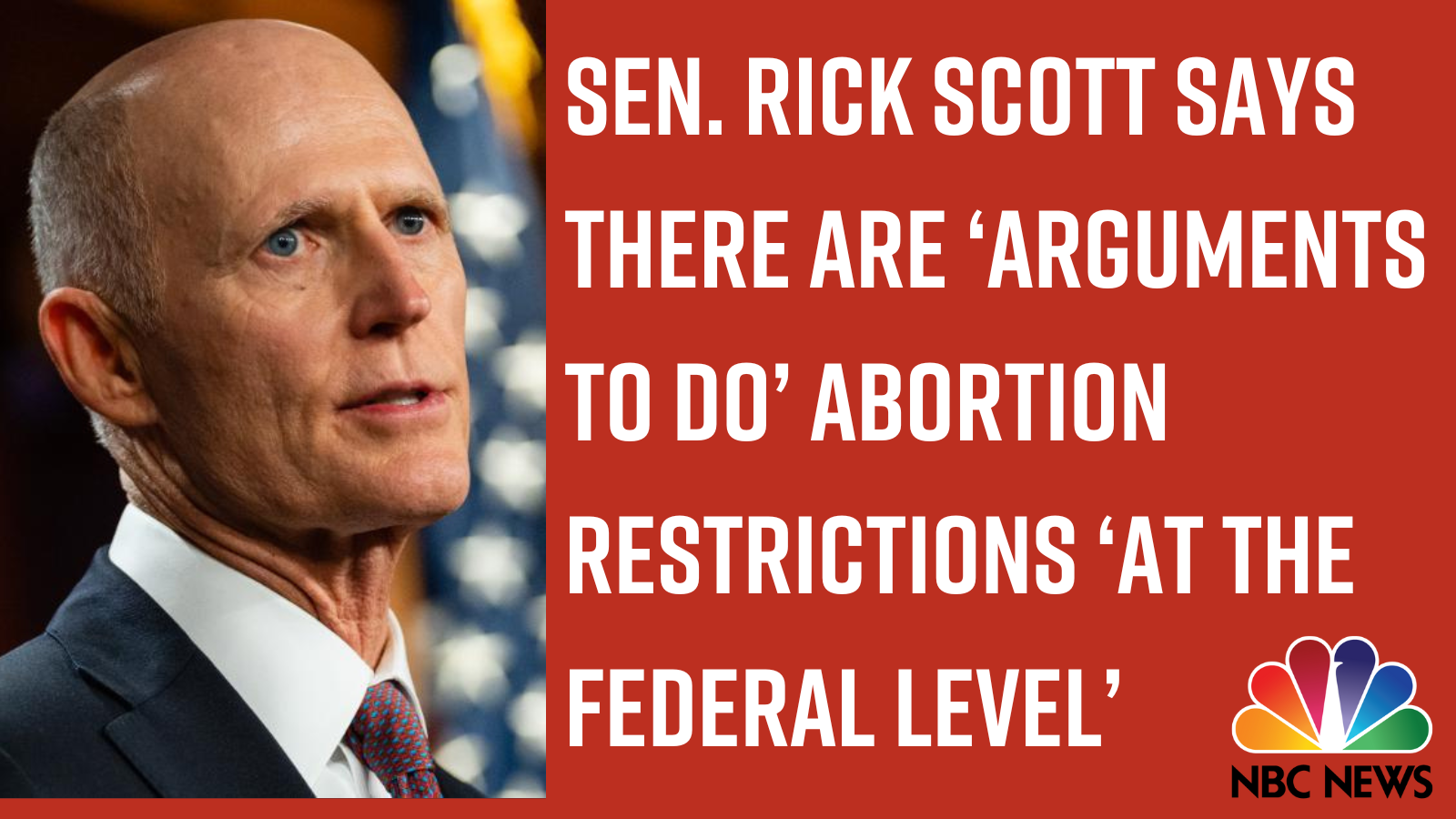 Sen. Rick Scott says there are ‘arguments to do’ abortion restrictions ‘at the federal level’