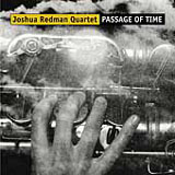 Passage of Time by Joshua Redman