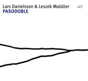 Lars Danielsson & Leszek Mozdzer: Pasodoble