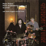 Peter Prisco / Peter Scattaretico Quartet: Yesterday's Future