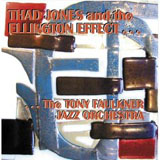 The Tony Faulkner Jazz Orchestra: Thad Jones and the Ellington Effect