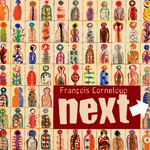 Francois Corneloup: NExT