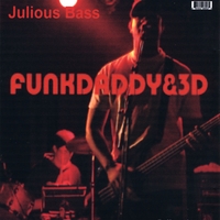 Funkdaddy&amp;3D by JuliousBass