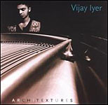 Vijay Iyer: Architextures