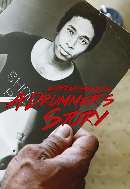 Drummer Warren Benbow's New Book, &quot;A Drummers Story&quot; Now Available