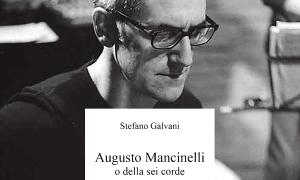 Jazz article: Stefano Galvani: Augusto Mancinelli o della sei corde